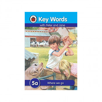 Key Words with Peter and Jane #5 Where We Go a Series 