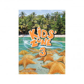 KIDS' ZONE 3 PUPIL'S BOOK 