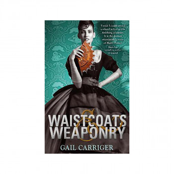 Waistcoats and Weaponry : Number 3 in series 