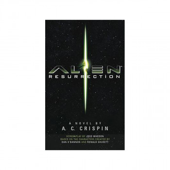 Alien - Resurrection : The Official Movie Novelization 
