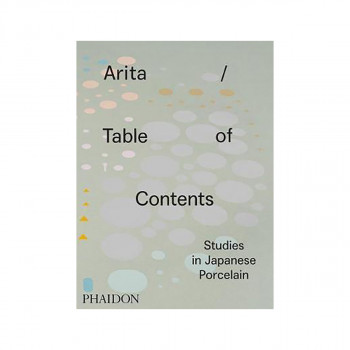 Arita / Table of Contents : Studies in Japanese Porcelain 