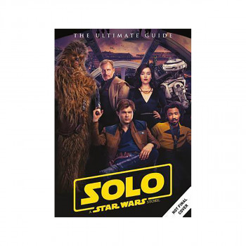 Solo: A Star Wars Story Ultimate Guide 