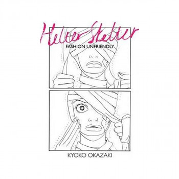 Helter Skelter : Fashion Unfriendly 