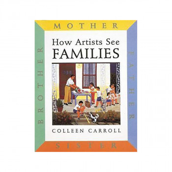 How Artists See Families : Mother, Father, Sister, Brother 