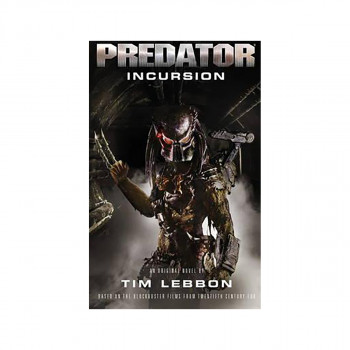 Predator - Incursion : The Rage War Book 1 