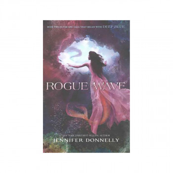 Waterfire Saga, Book Two Rogue Wave (Waterfire Saga, Book Two) 