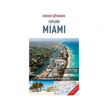 Insight Guides Explore Miami (Travel Guide with Free eBook) 