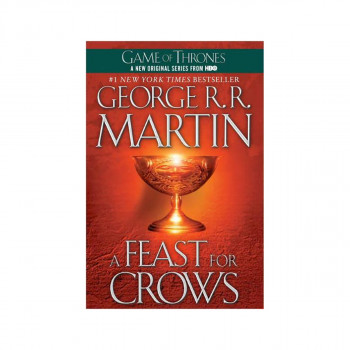 A Feast for Crows : A Song of Ice and Fire: Book Four 