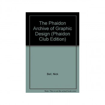 The Phaidon Archive of Graphic Design (Phaidon Club Edition) 