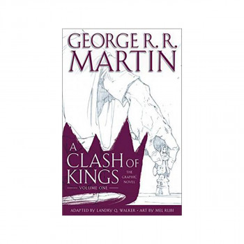 A Clash of Kings: The Graphic Novel: Volume One 