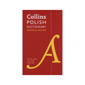 Polish Essential Dictionary : All the Words You Need, Every Day 