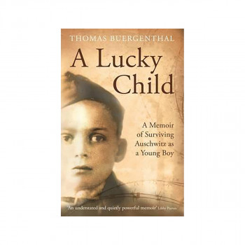 A Lucky Child : A Memoir of Surviving Auschwitz as a Young Boy 