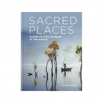 Sacred Places : Where to find wonder in the world 