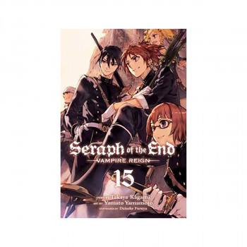 Seraph of the End, Vol. 15 : Vampire Reign 