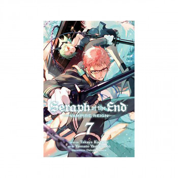 Seraph of the End, Vol. 7 : Vampire Reign 