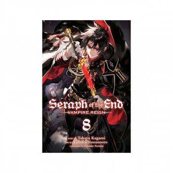 Seraph of the End, Vol. 8 : Vampire Reign 