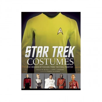 Star Trek: Costumes : Five decades of fashion from the Final Frontier 