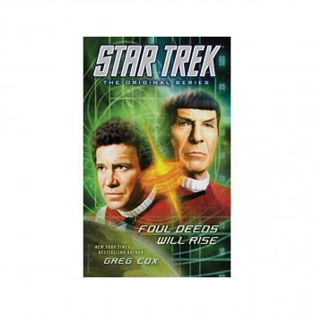 Star Trek: The Original Series: Foul Deeds Will Rise 