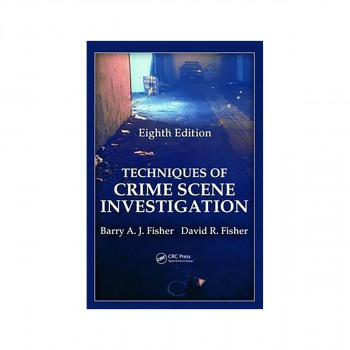Techniques of Crime Scene Investigation 