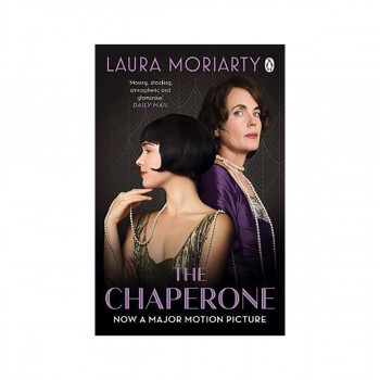 The Chaperone : Film Tie-In 