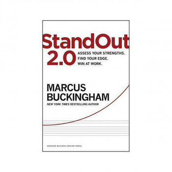 StandOut 2.0 : Assess Your Strengths, Find Your Edge, Win at Work 