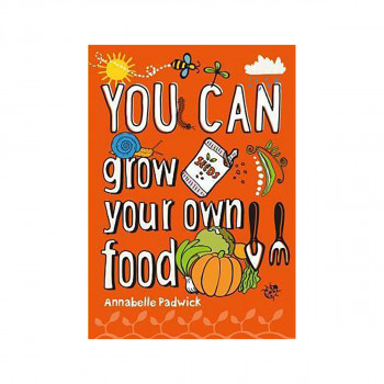 You can grow your own food 