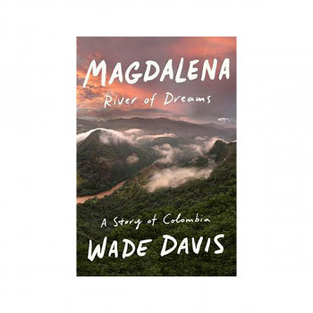 Magdalena : River of Dreams: A Story of Colombia 