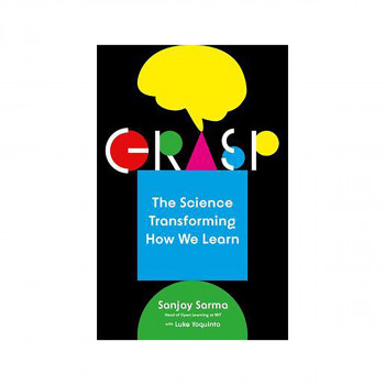 Grasp : The Science Transforming How We Learn 