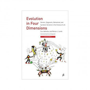 Evolution in Four Dimensions : Genetic, Epigenetic, Behavioral, and Symbolic Var 