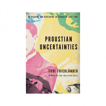 Proustian Uncertainties 