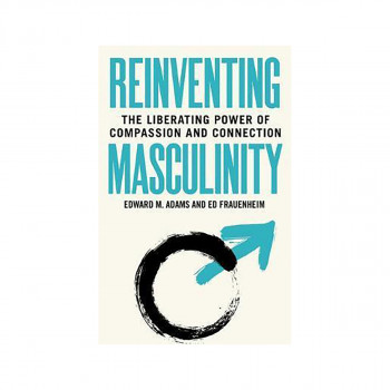 Reinventing Masculinity 