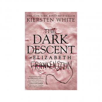 The Dark Descent of Elizabeth Frankenstein 