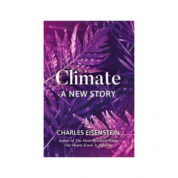 Climate--A New Story 
