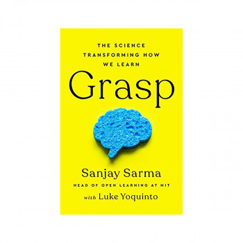 Grasp : The Science Transforming How We Learn 