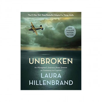 Unbroken : An Olympian's Journey from Airman to Castaway to Captive 