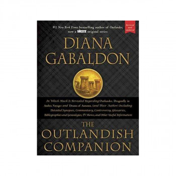 The Outlandish Companion : Companion to Outlander, Dragonfly in Amber, Voyager, 