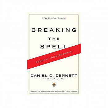 Breaking the Spell : Religion as a Natural Phenomenon 