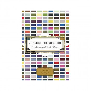 Measure for Measure : An Anthology of Poetic Meters 