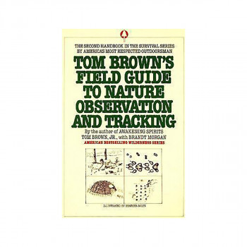 Tom Brown's Field Guide to Nature Observation and Tracking 