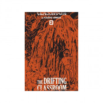 The Drifting Classroom: Perfect Edition, Vol. 2 