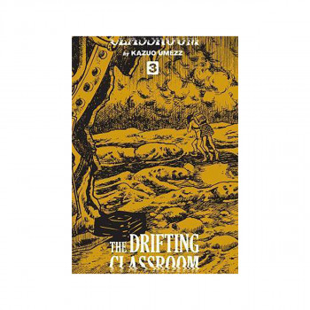 The Drifting Classroom: Perfect Edition, Vol. 3 