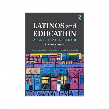 Latinos and Education : A Critical Reader 