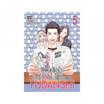 The High School Life of a Fudanshi Vol. 5 
