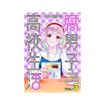 The High School Life of a Fudanshi Vol. 3 