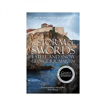 A Storm of Swords: Part 1 Steel and Snow 