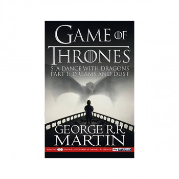 A Dance with Dragons: Part 1 Dreams and Dust 