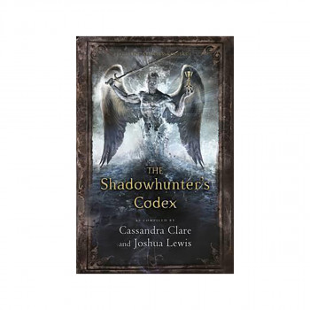 The Shadowhunter's Codex 