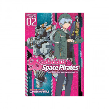 Bodacious Space Pirates: Abyss of Hyperspace Vol. 2 