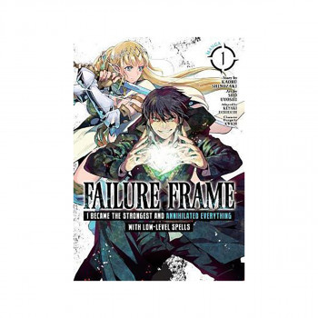 Failure Frame: I Became the Strongest and Annihilated Everything With Low-Level 