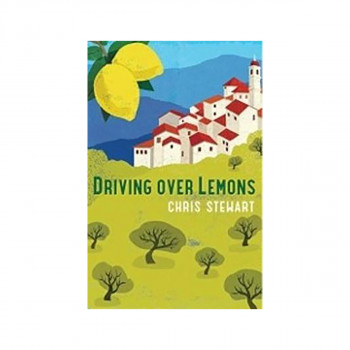 Driving Over Lemons : An Optimist in Andalucia - Special Anniversary Edition (wi 